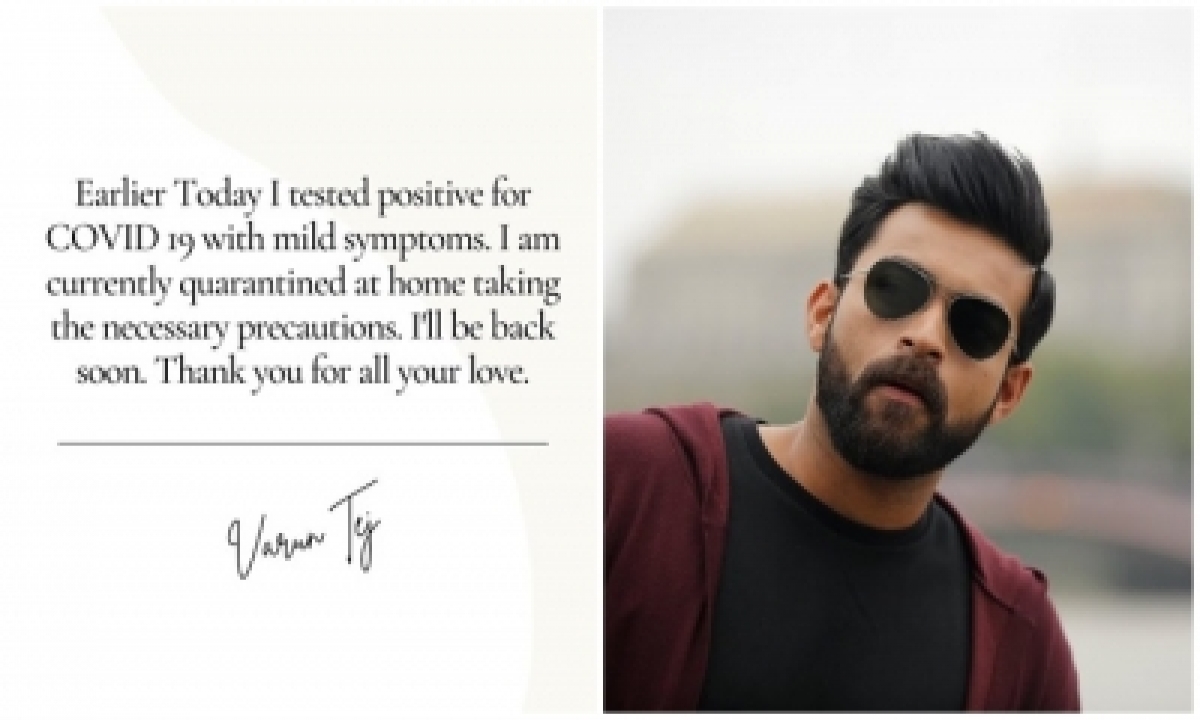 Telugu star Varun Tej Konidela tests positive for Covid-19 - |