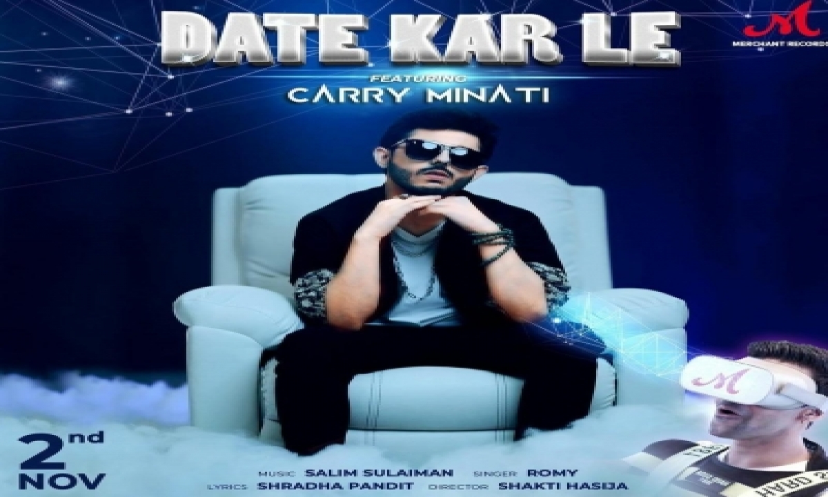 Youtube Star Carry Minati In Salim-sulaiman Song Date Kar Le-TeluguStop.com
