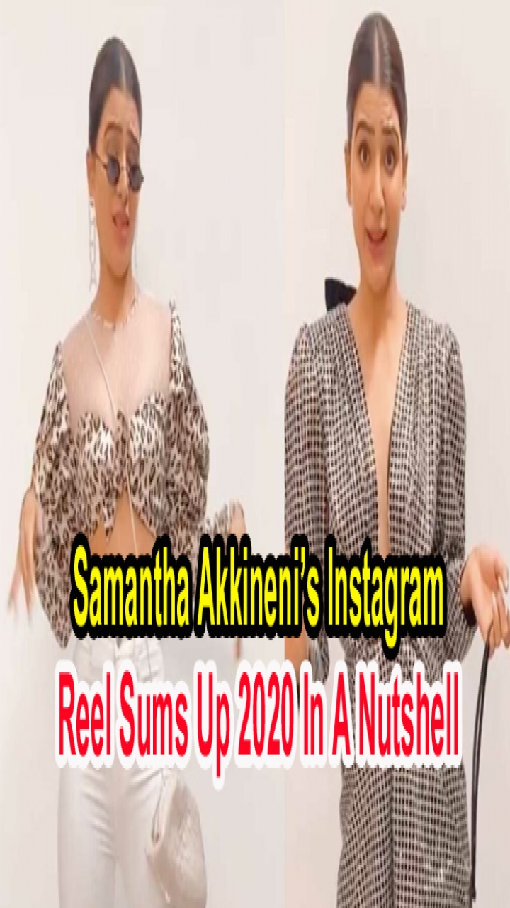 Samantha Akkineni's Instagram Reel Sums Up 2020 In A Nutshell
