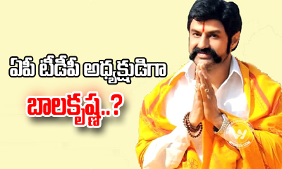  Balakrishna As Ap Tdp President-TeluguStop.com