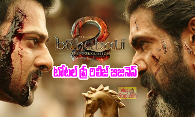  Baahubali 2 Total Pre Release Business-TeluguStop.com