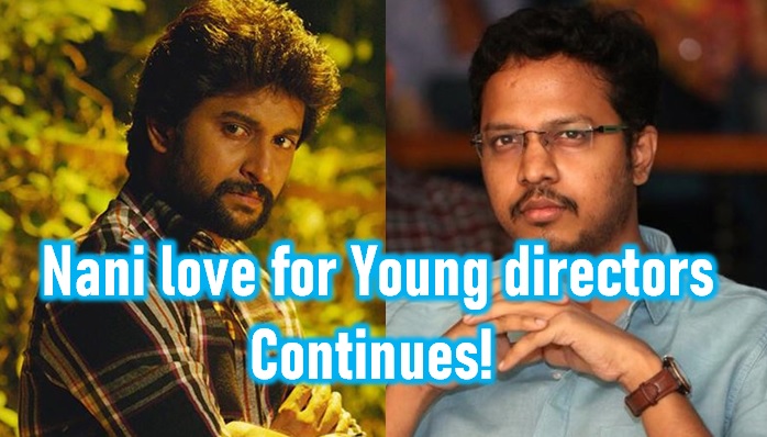  Natural Star Nani Love For Junior Directors Continues!-TeluguStop.com