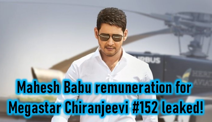  Mahesh Babu Remuneration For #chiru152 Revealed!-TeluguStop.com