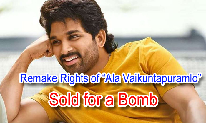  Remake Rights Of ‘ala Vaikuntapuramlo’ Sold For A Bomb-TeluguStop.com