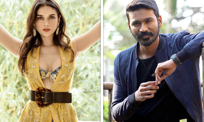  Hero Dhanush Praises Aditi Rao Hydari Acting, Sammohanam, Aditi Rao Hydari , Her-TeluguStop.com