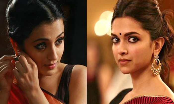  Trisha To Reprise Deepika Padukone In A Bollywood Remake-TeluguStop.com