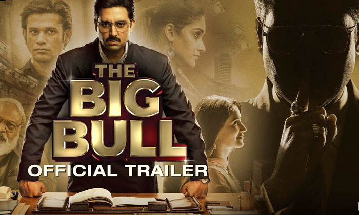  Trailer Talk: Bachchan’s ‘big Bull’ Is Promising-TeluguStop.com