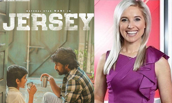  Australian Journalist  Amanda Bailey Praise Jersey Movie, Natural Star Nani, Tol-TeluguStop.com