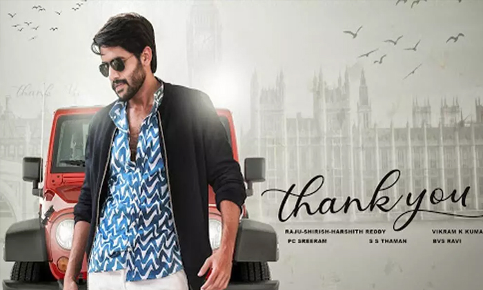  Naga Chaitanya Thank You Produecr Dil Raju Releasing 1000+ Theaters , Dil Raju-TeluguStop.com