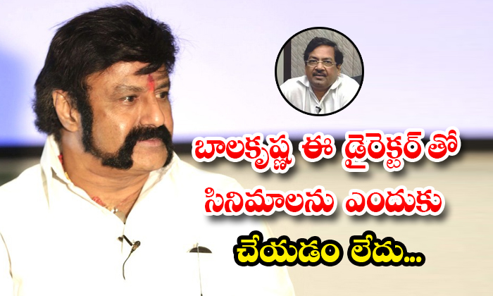  Why Isnt Balakrishna Doing Movies With Directors B Gopal Jayanth C Paranjee Deta-TeluguStop.com